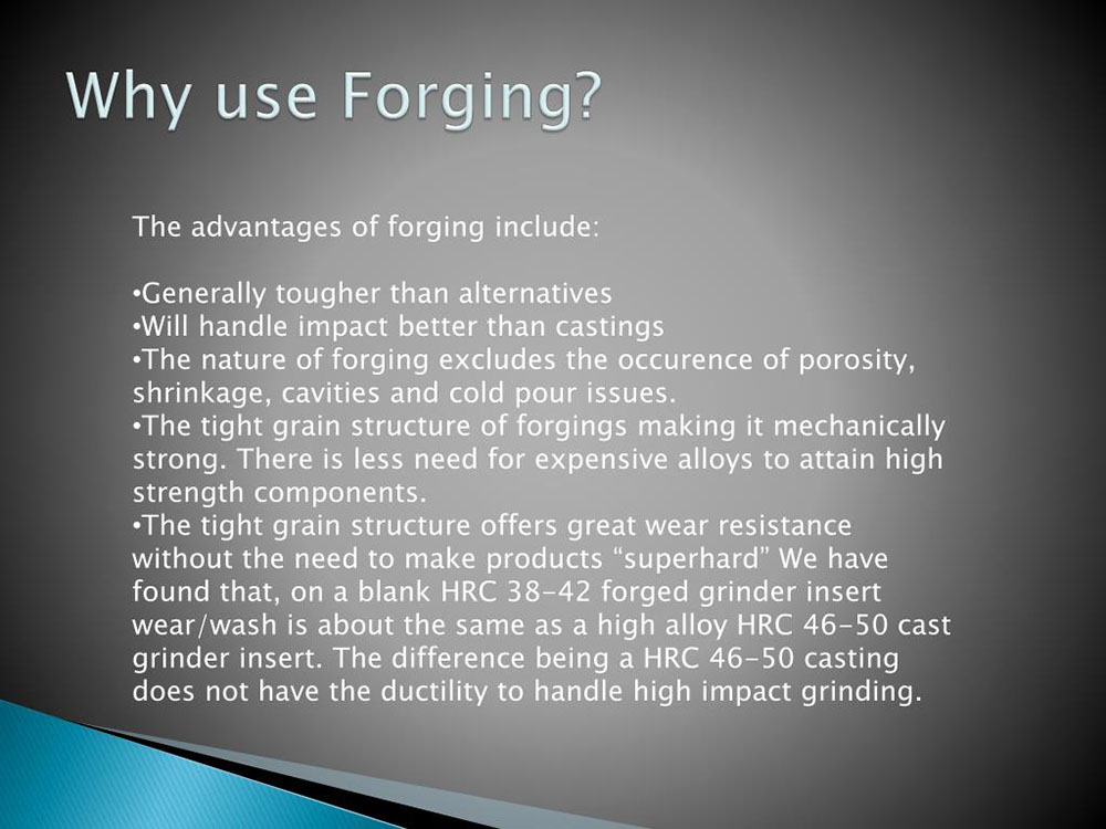 Why use forgings and where are they used?